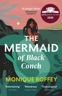 THE MERMAID OF BLACK CONCH | 9781529115499 | MONIQUE ROFFEY