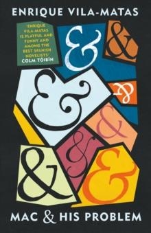 MAC AND HIS PROBLEM | 9781784708115 | ENRIQUE VILA-MATAS