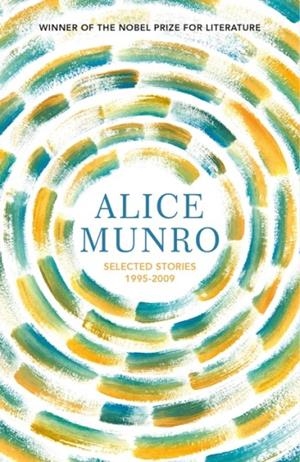 SELECTED STORIES VOLUME TWO: 1995-2009 | 9781784876852 | ALICE MUNRO
