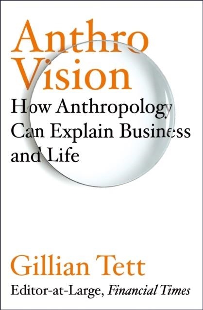 ANTHRO-VISION | 9781847942883 | GILLIAN TETT