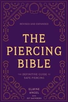 THE PIERCING BIBLE REVISED AND EXPANDED | 9781984859327 | ELAYNE ANGEL