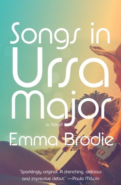 SONGS IN URSA MAJOR | 9781524712037 | EMMA BRODIE