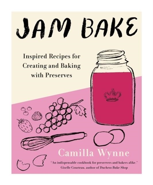 JAM BAKE | 9780525611080 | CAMILLA WYNNE