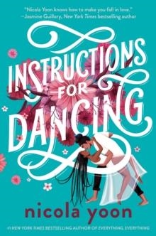 INSTRUCTIONS FOR DANCING | 9780593425640 | NICOLA YOON