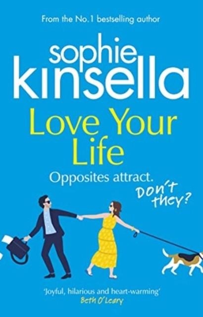 LOVE YOUR LIFE | 9781784165949 | SOPHIE KINSELLA