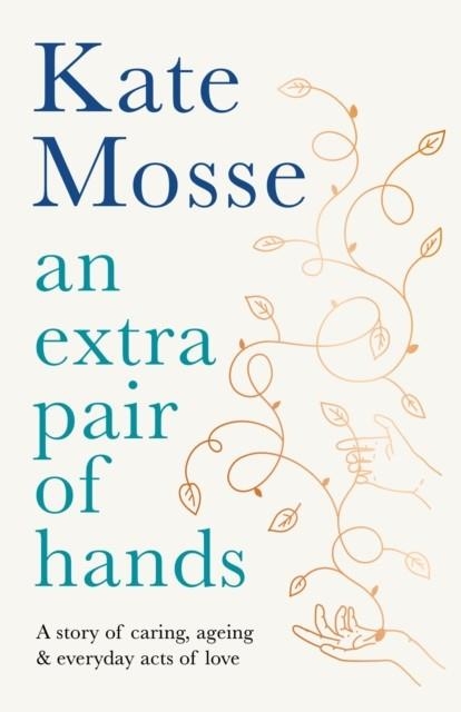AN EXTRA PAIR OF HANDS | 9781788162616 | KATE MOSSE