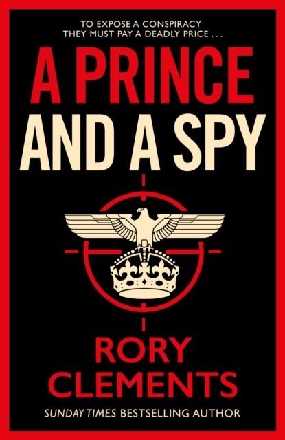 A PRINCE AND A SPY | 9781838773359 | RORY CLEMENTS