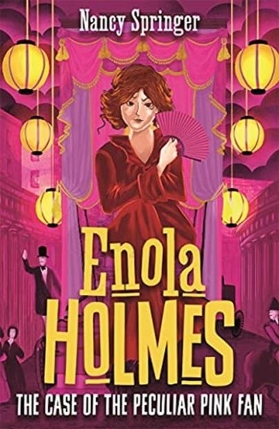 ENOLA HOLMES 4: THE CASE OF THE PECULIAR PINK FAN | 9781471410802 | NANCY SPRINGER