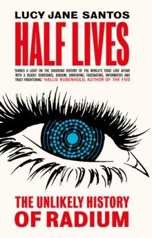 HALF LIVES | 9781785787188 | LUCY JANE SANTOS