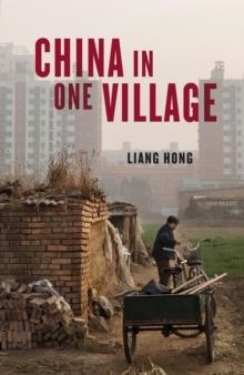 CHINA IN ONE VILLAGE | 9781839761775 | LIANG HONG