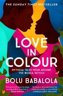 LOVE IN COLOUR | 9781472268884 | BOLU BABALOLA