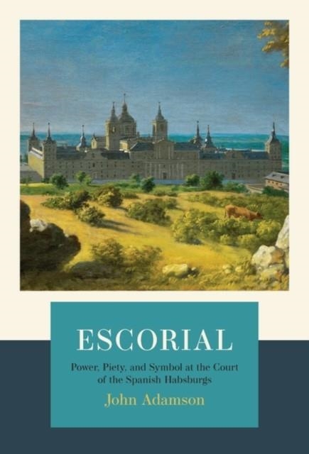 ESCORIAL | 9781789542318 | JOHN ADAMSON