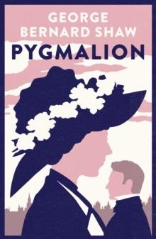 PYGMALION | 9781847498595 | GEORGE BERNARD SHAW