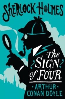 THE SIGN OF FOUR | 9781847498717 | ARTHUR CONAN DOYLE