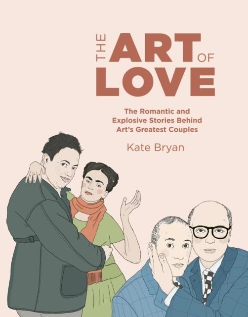 ART OF LOVE | 9780711255890 | KATE BRYAN