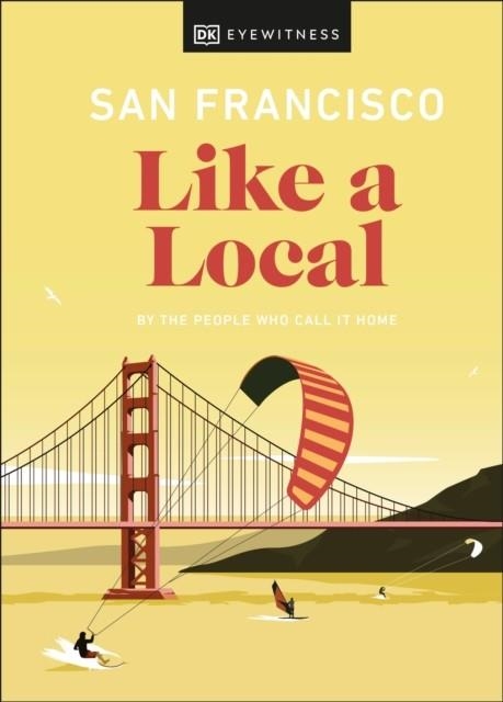 SAN FRANCISCO LIKE A LOCAL | 9780241490716