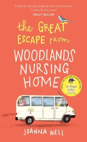 THE GREAT ESCAPE FROM WOODLANDS NURSING HOME | 9781529349320 | JOANNA NELL