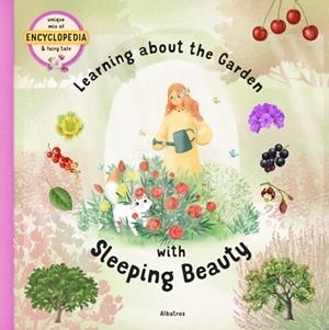 LEARNING ABOUT THE GARDEN WITH SLEEPING BEAUTY | 9788000059396 | ŠTEPÁNKA SEKANINOVÁ