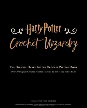 HARRY POTTER: CROCHET WIZARDRY | 9781647222604