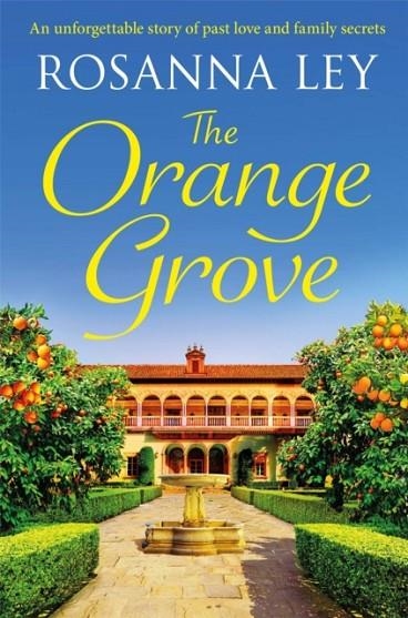 THE ORANGE GROVE | 9781787476349 | ROSANNA LEY