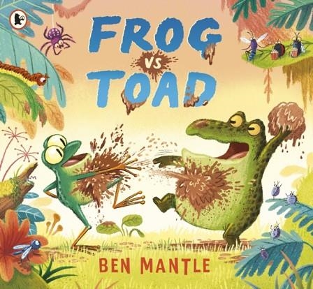 FROG VS TOAD | 9781406398205 | BEN MANTLE