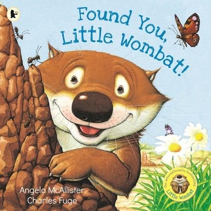 FOUND YOU, LITTLE WOMBAT! | 9781760653491 | ANGELA MCALLISTER