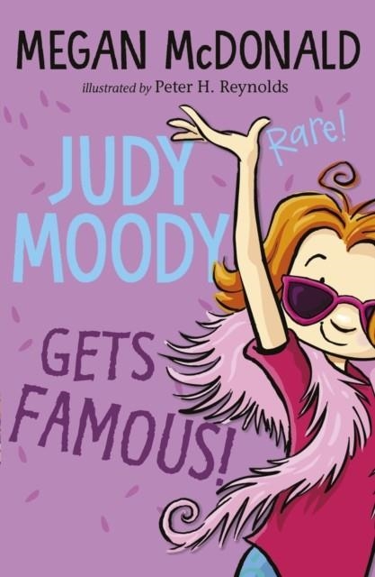 JUDY MOODY GETS FAMOUS! | 9781529503760 | MEGAN MCDONALD