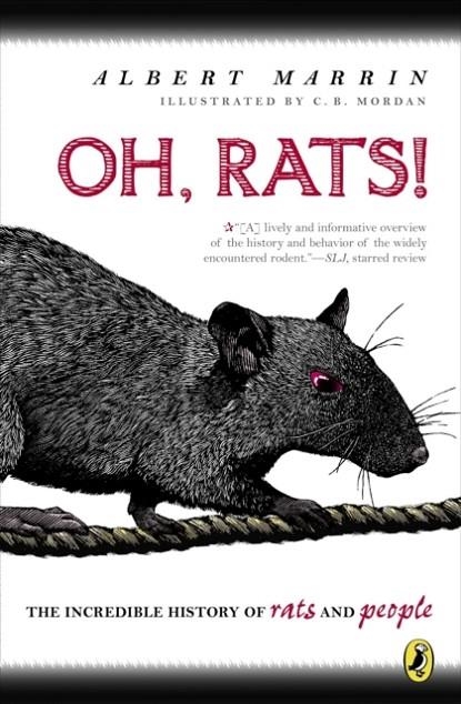 OH, RATS! THE STORY OF RATS AND PEOPLE | 9780147512819 | ALBERT MARRIN