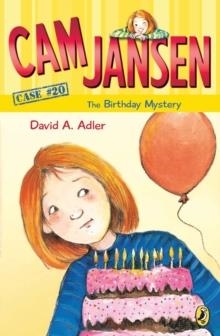 CAM JANSEN: THE BIRTHDAY MYSTERY #20 | 9780142403549 | DAVID A ADLER