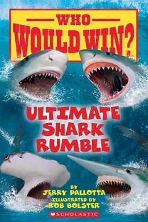 WHO WOULD WIN? ULTIMATE SHARK RUMBLE | 9781338320275 | JERRY PALLOTTA