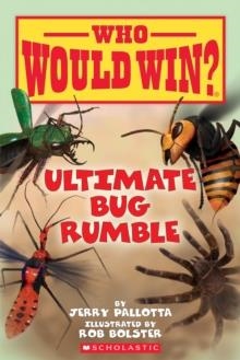 WHO WOULD WIN? ULTIMATE BUG RUMBLE | 9780545946070 | JERRY PALLOTTA