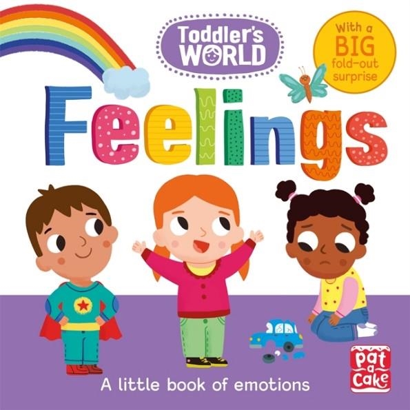 TODDLERS WORLD FEELINGS | 9781526382559 | PAT-A-CAKE 