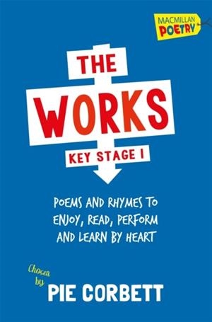 THE WORKS KEY STAGE 1 | 9781447274841 | PIE CORBETT