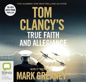 TOM CLANCY TRUE FAITH AND ALLEGIANCE | 9781489367600 | MARK GREANEY