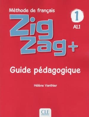 ZIGZAG+ 1. GUIDE PEDAGOGIQUE | 9782090384185