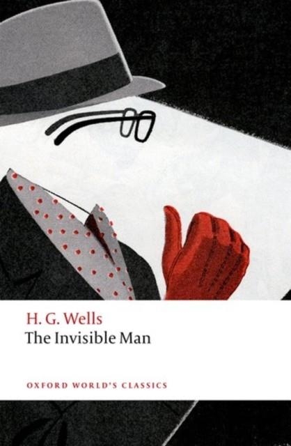 THE INVISIBLE MAN | 9780198702672 | H. G. WELLS