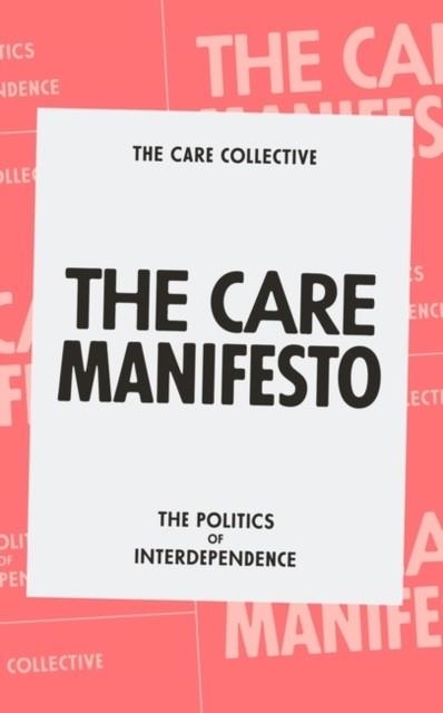 THE CARE MANIFESTO | 9781839760969 | ANDREAS THE CARE COLLECTIVE