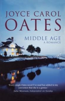 MIDDLE AGE : A ROMANCE | 9780007336609 | JOYCE CAROL OATES