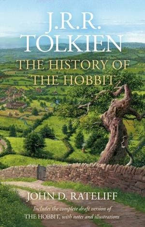 THE HISTORY OF THE HOBBIT : ONE VOLUME EDITION | 9780007440825 | JOHN D. RATELIFF