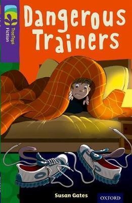 OXFORD READING TREE TREETOPS FICTION: LEVEL 11 MORE PACK A: DANGEROUS TRAINERS | 9780198447450