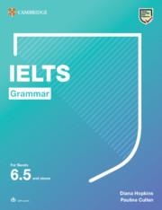IELTS GRAMMAR FOR BANDS 6.5 AND ABOVE WITH ANSWERS AND DOWNLOADABLE AUDIO | 9781108901062 |  DIANA HOPKINS, PAULINE CULLEN