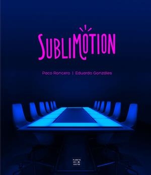 SUBLIMOTION | 9788408225577 | PACO RONCERO / ALEXANDRA SUMAS