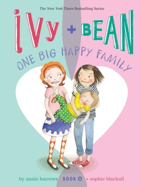 IVY AND BEAN 11: ONE BIG HAPPY FAMILY | 9781452169101 | ANNIE BARROWS