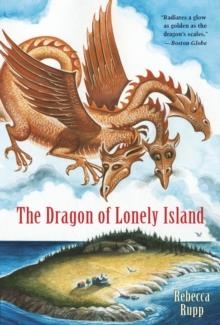 THE DRAGON OF LONELY ISLAND | 9780763628055 | REBECCA RUPP