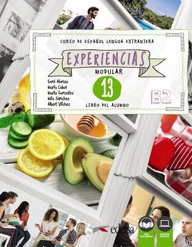 EXPERIENCIAS 13 (B2). LIBRO DEL ALUMNO | 9788490814642 | ALONSO ARIJA, EUGENIA/CABOT CARDOSO, MARÍA PILAR/VÍLCHEZ VELEDA, ALBERTO/GONZÁLEZ GASPAR, MARTA/SÁNC