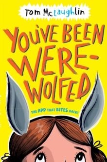 YOU'VE BEEN WEREWOLFED | 9780192766915 | TOM MCLAUGHLIN