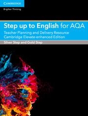STEP UP TO ENGLISH FOR AQA TEACHER PLANNING AND DELIVERY RESOURCE CAMBRIDGE ELEV | 9781107576704