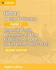 IMPERIAL RUSSIA, REVOLUTION AND THE ESTABLISHMENT OF THE SOVIETUNION (1855–1924 | 9781316503683