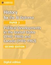 POLITICAL DEVELOPMENTS IN THE UNITED STATES (1945–1980) AND CANADA (1945–1982) D | 9781316503744