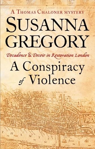 CONSPIRACY OF VIOLENCE, A | 9780751537581 | SUSANNA GREGORY